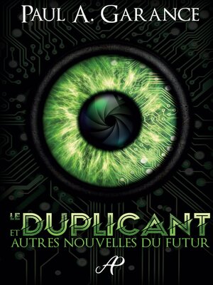 cover image of Le Duplicant et autres nouvelles du futur